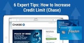 6 Tips: How to Increase Chase Credit Limit[updated_month_year before=" (" after=")"]