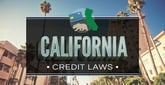 Consumer Guide: California Credit Laws