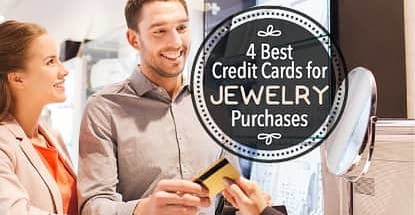 4 Best Credit Cards For Jewelry Purchases