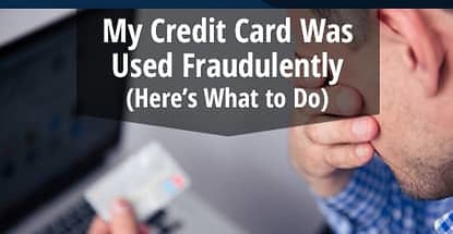 My Credit Card Was Used Fraudulently Heres What To Do