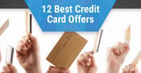 12 Best Credit Card Offers Now, Per Experts ([updated_month_year])