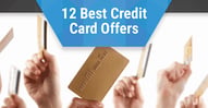 The 12 Best Credit Card Offers By Category