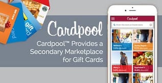 Cardpool™ Provides a Secondary Marketplace for Gift Cards