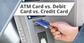 3 FAQs: ATM Card vs. Debit Card vs. Credit Card (May 2025)