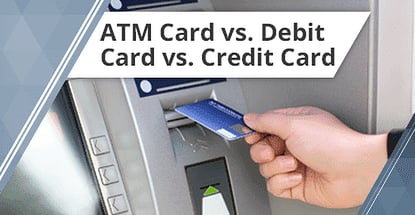 Atm Card Vs Debit Card Vs Credit Card Atm Card Vs Debit Card Vs Credit Card