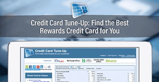 Credit Card Tune-Up: Find the Best Rewards Credit Card for You