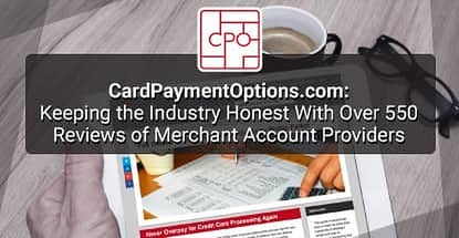 Honest Reviews Of Merchant Accounts By Cardpaymentoptions