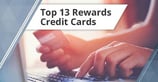 13 Best Rewards Credit Cards ([updated_month_year])