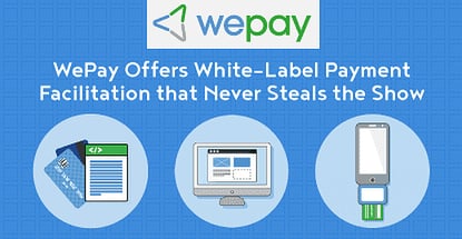 Wepay Offers White Label Payment Faciliation