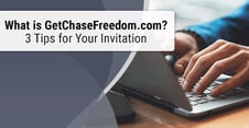 “What is GetChaseFreedom.com?” (3 Tips for Your Invitation)
