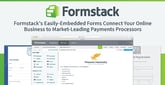 Formstack&#8217;s Easily-Embedded Forms Connect Your Online Business to Market-Leading Payments Processors
