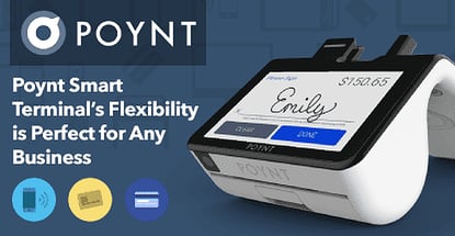 Poynt Smart Terminals Flexibility Perfect For Any Business