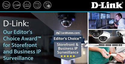 D-Link: Our Editor’s Choice Award™ for Storefront and Business IP Surveillance D-Link: Our Editor’s Choice Award™ for Storefront and Business IP Surveillance