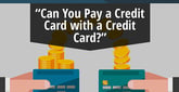 Can You Pay a Credit Card with a Credit Card? 3 Ways Explained (March 2025)