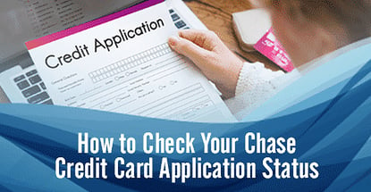 Check Your Chase Credit Card Application Status