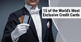 15 of the World’s Most Exclusive Credit Cards[updated_month_year before=" (" after=")"]