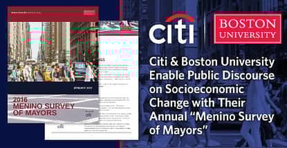 Citi & Boston University Enable Public Discourse on Socioeconomic Change with Their Annual “Menino Survey of Mayors” Citi & Boston University Enable Public Discourse on Socioeconomic Change with Their Annual “Menino Survey of Mayors”