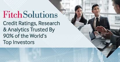 Fitch Solutions — Credit Ratings, Research & Analytics Trusted By 90% of the World’s Top Investors Fitch Solutions — Credit Ratings, Research & Analytics Trusted By 90% of the World’s Top Investors