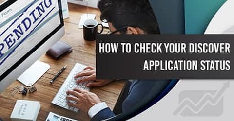 How to Check Your Discover® Application Status + 6 Best Cards How to Check Your Discover® Application Status + 6 Best Cards
