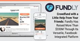 Crowdfund with a Little Help From Your Friends — Fundly Has Raised More Than $330M Through Its Versatile, Facebook-Integrated Platform