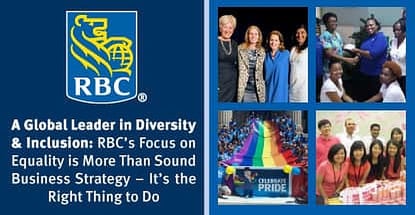 A Global Leader in Diversity & Inclusion: RBC’s Focus on Equality is More Than Sound Business Strategy — It’s the Right Thing to Do A Global Leader in Diversity & Inclusion: RBC’s Focus on Equality is More Than Sound Business Strategy — It’s the Right Thing to Do