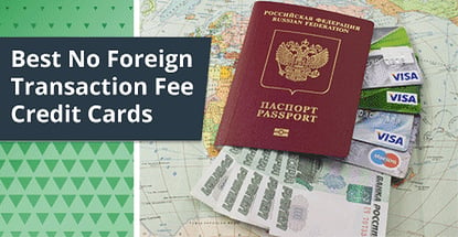 No Foreign Transaction Fee Credit Cards