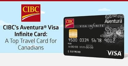 Cibc Aventura Visa Infinite A Top Canadian Travel Card