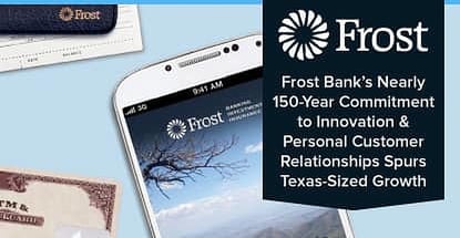 Frost Banks Commitment To Innovation And Relationships