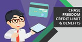 Chase Freedom: Credit Limit &amp; Benefits[updated_month_year before=" (" after=")"]