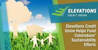 Elevations Credit Union Helps Fund Coloradans’ Sustainability Efforts