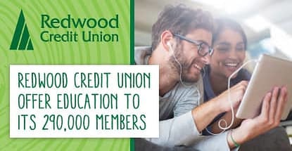 Redwood Credit Union Takes Practical Approach To Member Education