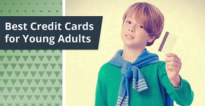 Best Credit Cards For Young Adults