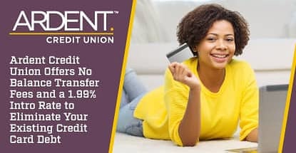 Ardent Credit Union Offers No Balance Transfer Fees On Credit Cards