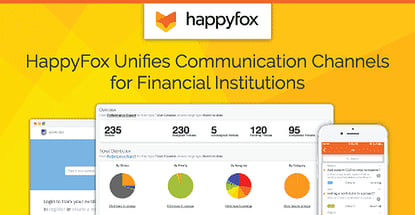 HappyFox Helps Financial Institutions Improve Customer Satisfaction by Integrating & Unifying Communication Channels HappyFox Helps Financial Institutions Improve Customer Satisfaction by Integrating & Unifying Communication Channels