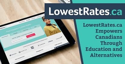 LowestRates.ca Empowers Canadian Consumers with Personal Finance Education and Product Alternatives LowestRates.ca Empowers Canadian Consumers with Personal Finance Education and Product Alternatives