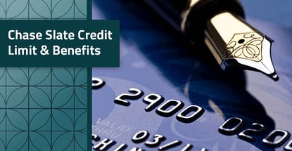 Chase Slate Credit Limit And Benefits