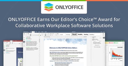 ONLYOFFICE Earns Our Editor’s Choice™ Award for Collaborative Workplace Software Solutions ONLYOFFICE Earns Our Editor’s Choice™ Award for Collaborative Workplace Software Solutions