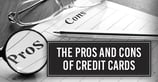 6 Pros &amp; Cons of Owning a Credit Card ([updated_month_year])