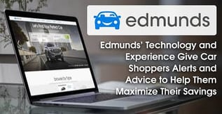 Edmunds’ Technology Helps Car Shoppers Maximize Their Savings