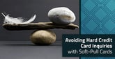 12 Best Soft-Pull Credit Cards (2023)