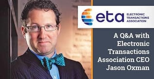 Q&A with Electronic Transactions Association CEO Jason Oxman