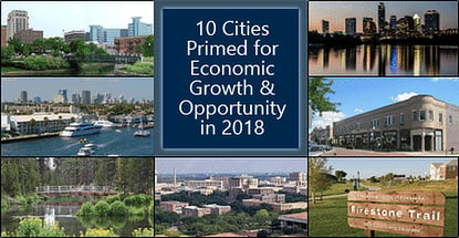 10 Cities Primed For Economic Growth And Opportunity In 2018