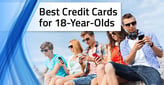 5 Best Credit Cards For 18-Year-Olds[updated_month_year before=" (" after=")"]