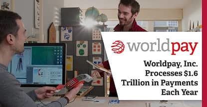 Worldpay, Inc. & Vantiv Merger Extends Their Global Footprint to Process $1.6 Trillion in Annual Payments Across 146 Countries Worldpay, Inc. & Vantiv Merger Extends Their Global Footprint to Process $1.6 Trillion in Annual Payments Across 146 Countries