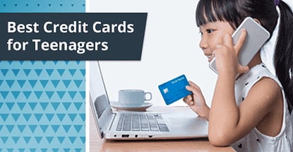 Best Credit Cards For Teens