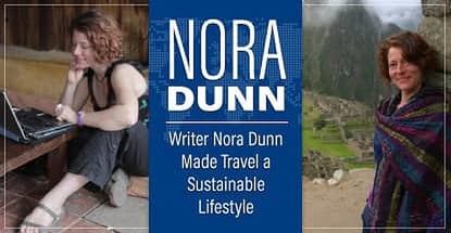 Writer Nora Dunn Made Travel A Sustainable Lifestyle