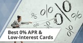 7 Best 0% APR &amp; Low-Interest Credit Cards[updated_month_year before=" (" after=")"]