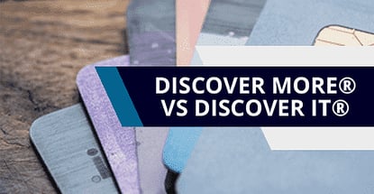 Discover More Card Vs Discover It Card