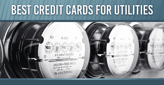 9 Best Credit Cards for Paying Bills &amp; Utilities[updated_month_year before=" (" after=")"]