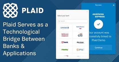 Plaid Serves As A Technological Bridge Between Banks And Applications